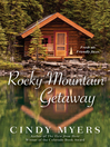 Cover image for Rocky Mountain Getaway